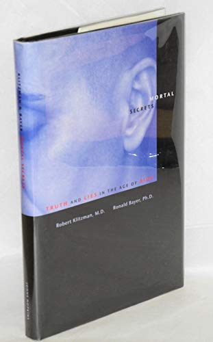 Beispielbild fr Mortal Secrets: Truth and Lies in the Age of AIDS zum Verkauf von POQUETTE'S BOOKS