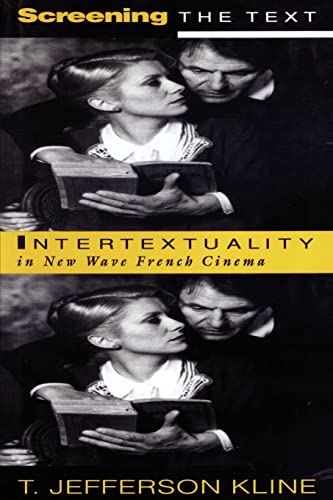 Imagen de archivo de Screening the Text: Intertextuality in New Wave French Cinema a la venta por WorldofBooks