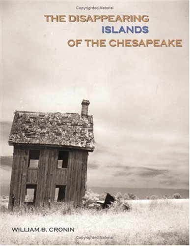 Stock image for The Disappearing Islands of the Chesapeake for sale by SecondSale