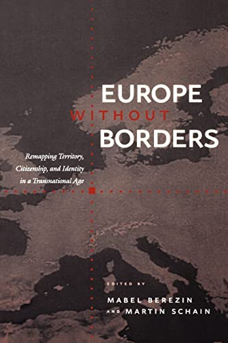 Imagen de archivo de Europe without Borders: Remapping Territory, Citizenship, and Identity in a Transnational Age a la venta por WorldofBooks