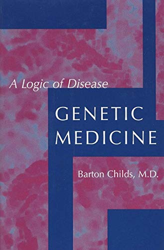 Stock image for Genetic Medicine: A Logic of Disease for sale by Wonder Book