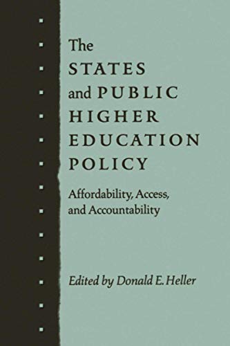 Beispielbild fr The States and Public Higher Education Policy: Affordability, Access, and Accountability zum Verkauf von BooksRun