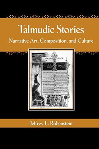 Beispielbild fr Talmudic Stories: Narrative Art, Composition, and Culture zum Verkauf von HPB-Red