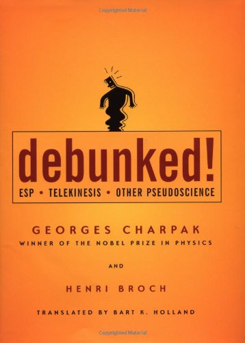 Stock image for Debunked!: ESP, Telekinesis, and Other Pseudoscience for sale by HPB Inc.