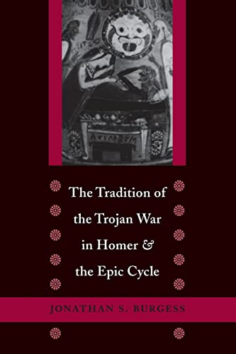 Stock image for The Tradition of the Trojan War in Homer and the Epic Cycle for sale by HPB-Red
