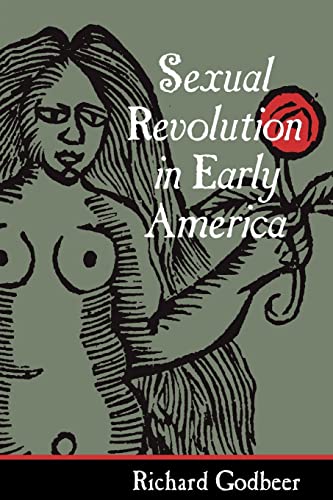 9780801878916: Sexual Revolution in Early America (Gender Relations in the American Experience)