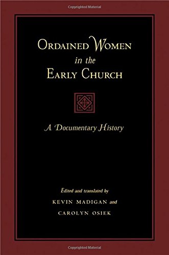 Beispielbild fr Ordained Women in the Early Church: A Documentary History zum Verkauf von Windows Booksellers