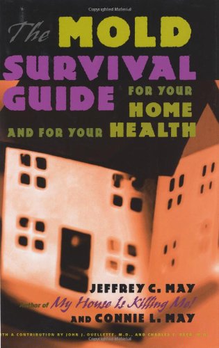 9780801879371: The Mold Survival Guide: For Your Home and for Your Health