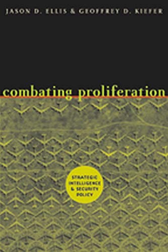 Beispielbild fr Combating Proliferation: Strategic Intelligence and Security Policy zum Verkauf von ThriftBooks-Dallas