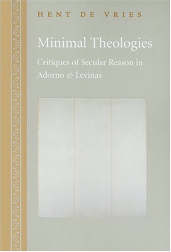 Beispielbild fr Minimal Theologies: Critiques of Secular Reason in Adorno and Levinas zum Verkauf von Tall Stories BA