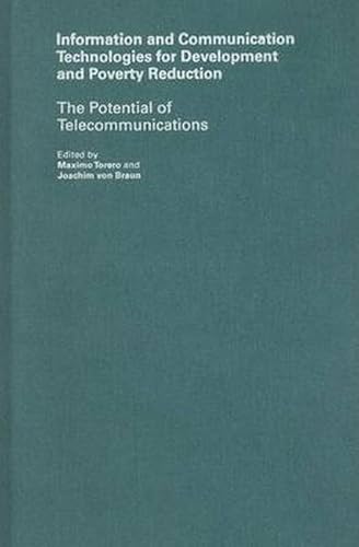 9780801880414: Information And Communication Technologies for Development And Poverty Reduction: The Potential of Telecommunications