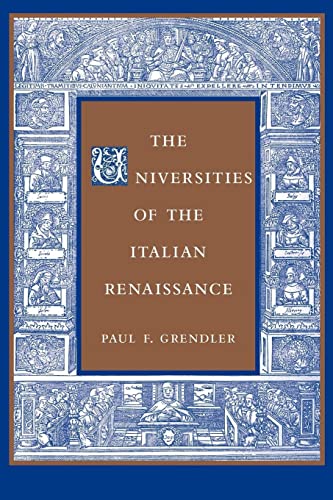 Beispielbild fr The Universities of the Italian Renaissance zum Verkauf von Better World Books