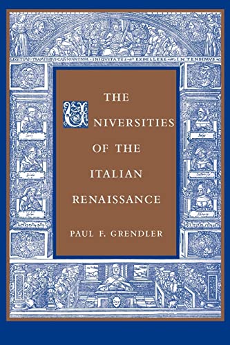 Stock image for The Universities of the Italian Renaissance for sale by Better World Books