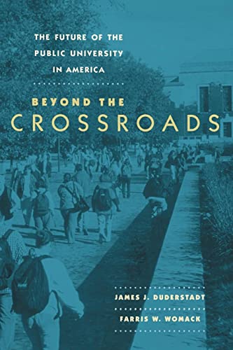 Imagen de archivo de The Future of the Public University in America: Beyond the Crossroads a la venta por Midtown Scholar Bookstore