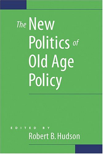 Stock image for The New Politics of Old Age Policy for sale by Better World Books