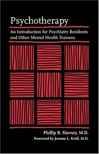 Beispielbild fr Psychotherapy: An Introduction for Psychiatry Residents and Other Mental Health Trainees zum Verkauf von ThriftBooks-Dallas