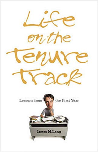 Imagen de archivo de Life on the Tenure Track: Lessons from the First Year a la venta por SecondSale