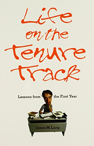 Stock image for Life on the Tenure Track: Lessons from the First Year for sale by SecondSale