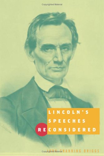 Imagen de archivo de Lincoln's Speeches Reconsidered a la venta por Better World Books