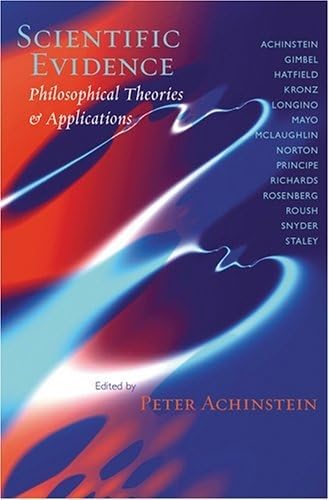 Stock image for Scientific Evidence: Philosophical Theories and Applications for sale by SecondSale