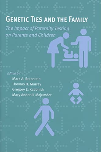 Imagen de archivo de Genetic Ties and the Family: The Impact of Paternity Testing on Parents and Children (Bioethics) a la venta por WorldofBooks