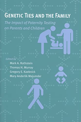 Stock image for Genetic Ties and the Family: The Impact of Paternity Testing on Parents and Children (Bioethics) for sale by WorldofBooks