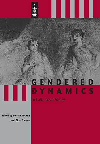 Stock image for Gendered Dynamics in Latin Love Poetry (Arethusa Books) for sale by Best and Fastest Books