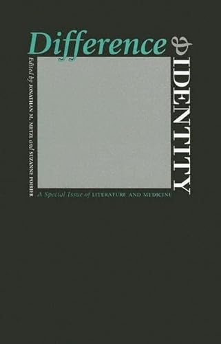 Stock image for Difference and Identity : A Special Issue of Literature and Medicine for sale by Better World Books: West