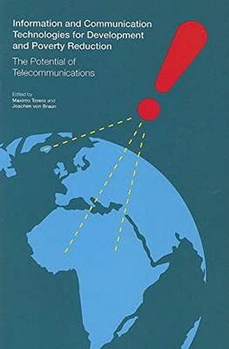 Stock image for Information and Communication Technologies for Development and Poverty Reduction: The Potential of Telecommunications for sale by ThriftBooks-Dallas