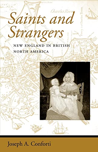 Stock image for Saints and Strangers : New England in British North America for sale by Better World Books