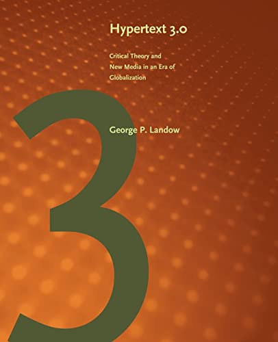 Hypertext 3.0: Critical Theory and New Media in an Era of Globalization: Critical Theory and New Media in a Global Era (Parallax: Re-visions of Culture and Society)