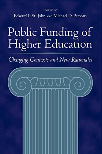 Imagen de archivo de Public Funding of Higher Education: Changing Contexts and New Rationales a la venta por BooksRun
