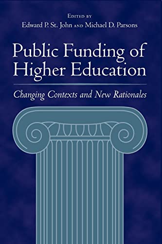 9780801882593: Public Funding of Higher Education: Changing Contexts And New Rationales