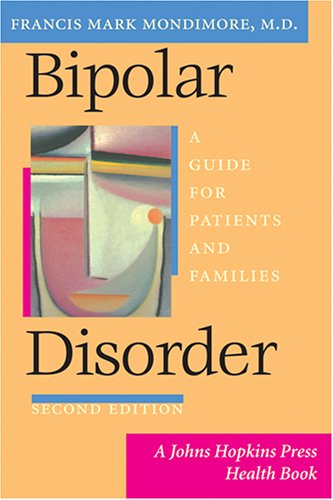 Beispielbild fr Bipolar Disorder : A Guide for Patients and Families zum Verkauf von Better World Books