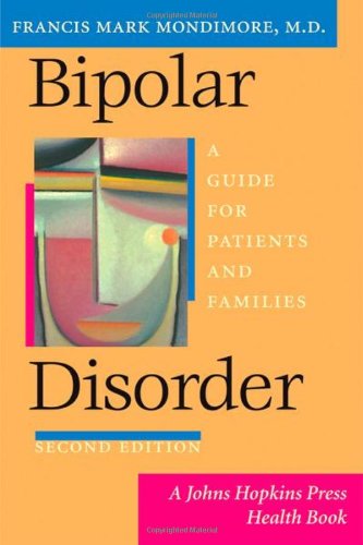 Beispielbild fr Bipolar Disorder: A Guide for Patients and Families (2nd Edition) zum Verkauf von Wonder Book
