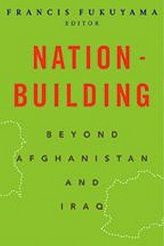 Beispielbild fr Nation-Building: Beyond Afghanistan and Iraq (Forum on Constructive Capitalism) zum Verkauf von SecondSale