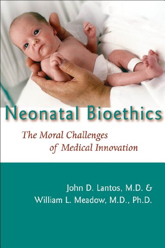 Stock image for Neonatal Bioethics : The Moral Challenges of Medical Innovation for sale by Better World Books