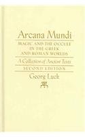 9780801883453: Arcana Mundi: Magic and the Occult in the Greek and Roman Worlds: A Collection of Ancient Texts