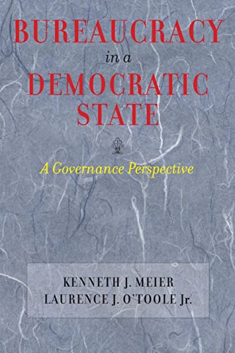 Imagen de archivo de Bureaucracy in a Democratic State: A Governance Perspective a la venta por St Vincent de Paul of Lane County