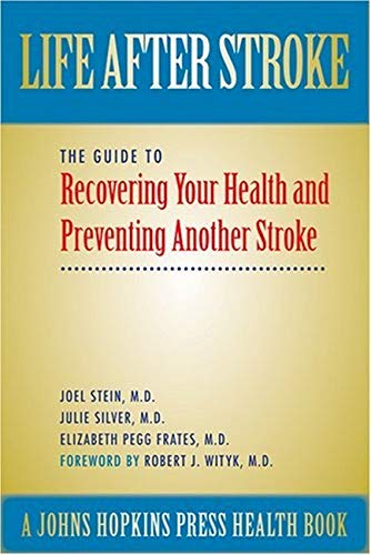 Imagen de archivo de Life after Stroke : The Guide to Recovering Your Health and Preventing Another Stroke a la venta por Better World Books