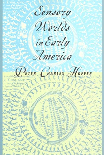 Beispielbild fr Sensory Worlds in Early America zum Verkauf von More Than Words