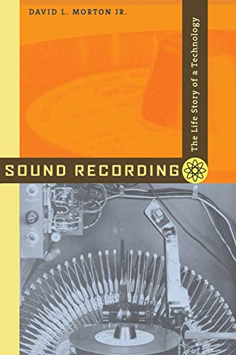 Imagen de archivo de Sound Recording: The Life Story of a Technology a la venta por Half Price Books Inc.
