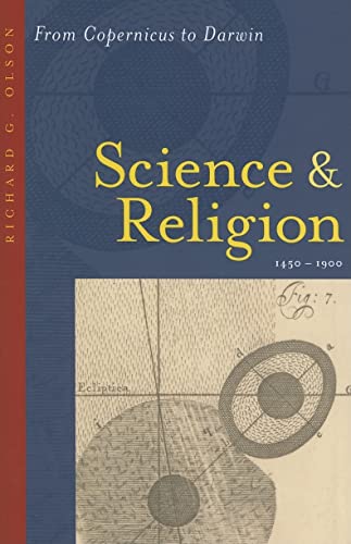 Imagen de archivo de Science and Religion, 1450-1900 : From Copernicus to Darwin a la venta por Better World Books: West