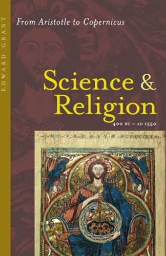 Stock image for Science and Religion, Volume I: 400 B.C. to A.D. 1550: From Aristotle to Copernicus for sale by Eighth Day Books, LLC