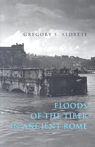 9780801884054: Floods of the Tiber in Ancient Rome
