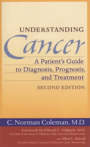 Stock image for Understanding Cancer: A Patient's Guide to Diagnosis, Prognosis, and Treatment for sale by SecondSale