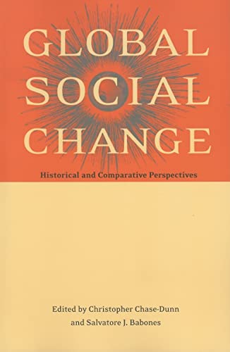 Stock image for Global Social Change: Historical and Comparative Perspectives for sale by Amazing Books Pittsburgh