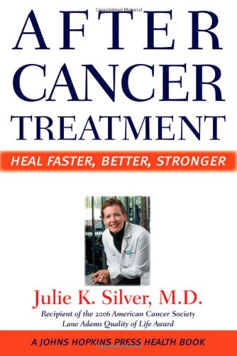 Imagen de archivo de After Cancer Treatment : Heal Faster, Better, Stronger a la venta por Better World Books