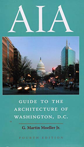 Beispielbild fr AIA Guide to the Architecture of Washington, D.C. zum Verkauf von Wonder Book