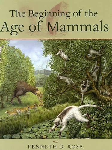 9780801884726: The Beginning of the Age of Mammals